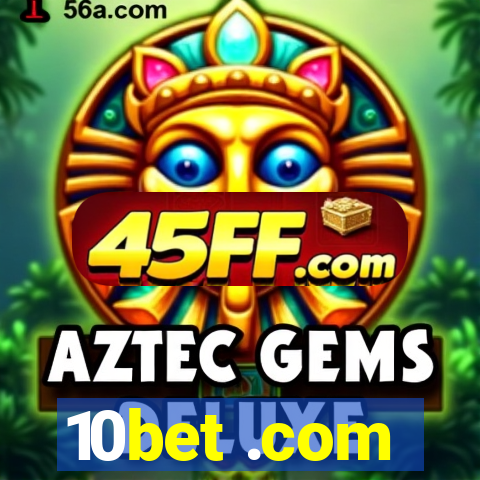 10bet .com